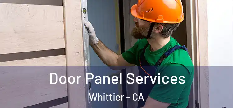 Door Panel Services Whittier - CA