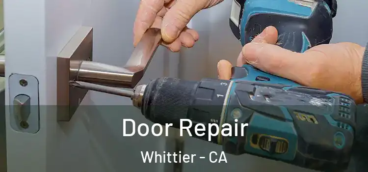  Door Repair Whittier - CA