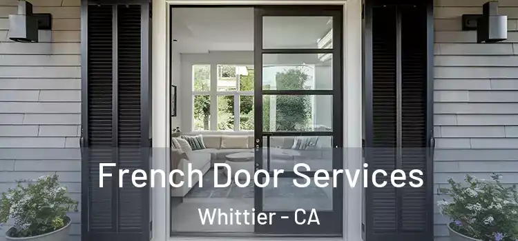 French Door Services Whittier - CA