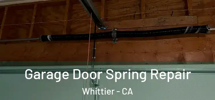  Garage Door Spring Repair Whittier - CA