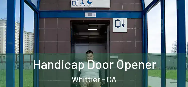  Handicap Door Opener Whittier - CA