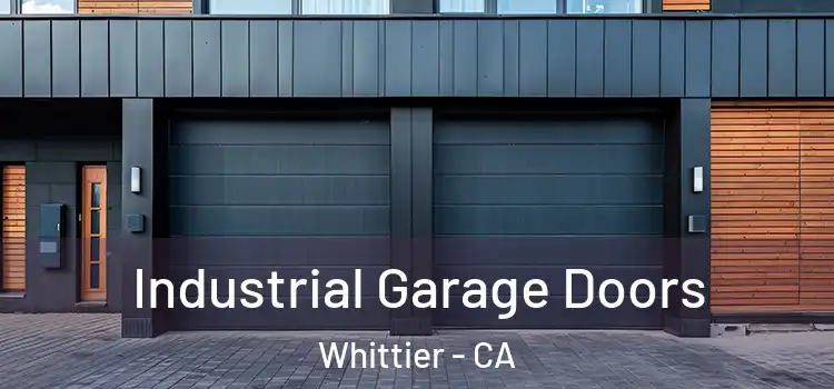  Industrial Garage Doors Whittier - CA