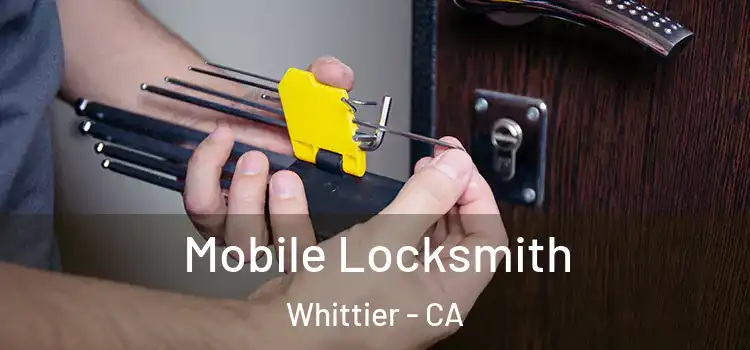 Mobile Locksmith Whittier - CA