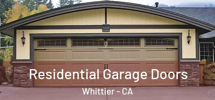  Residential Garage Doors Whittier - CA